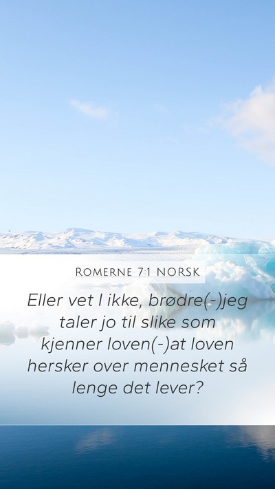 Romerne 7:1 NORSK Bible Verse Image