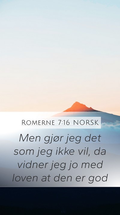 Romerne 7:16 NORSK Bible Verse Image