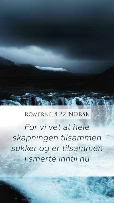 Romerne 8:22 NORSK Bible Verse Image