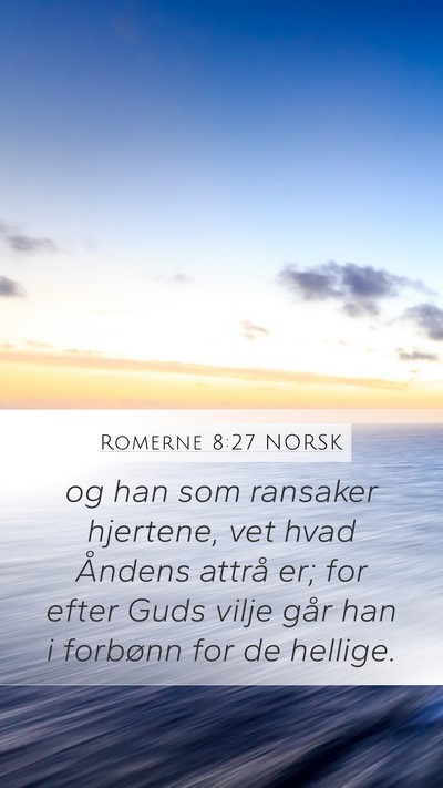 Romerne 8:27 NORSK Bible Verse Image