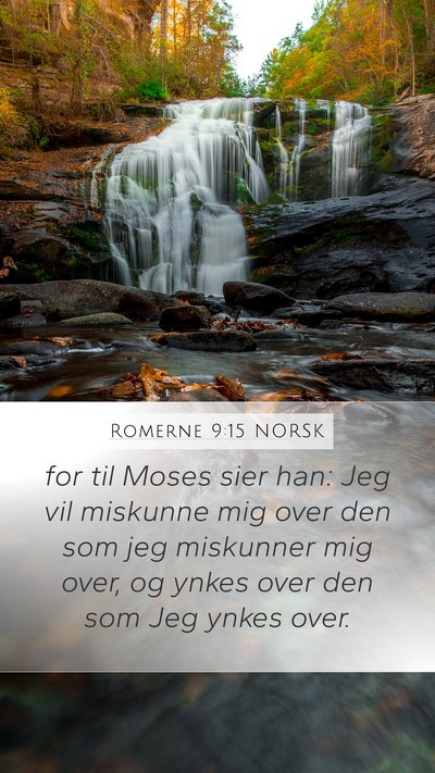 Romerne 9:15 NORSK Bible Verse Image