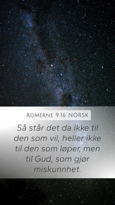 Romerne 9:16 NORSK Bible Verse Image
