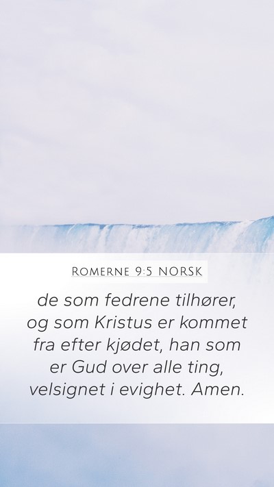 Romerne 9:5 NORSK Bible Verse Image