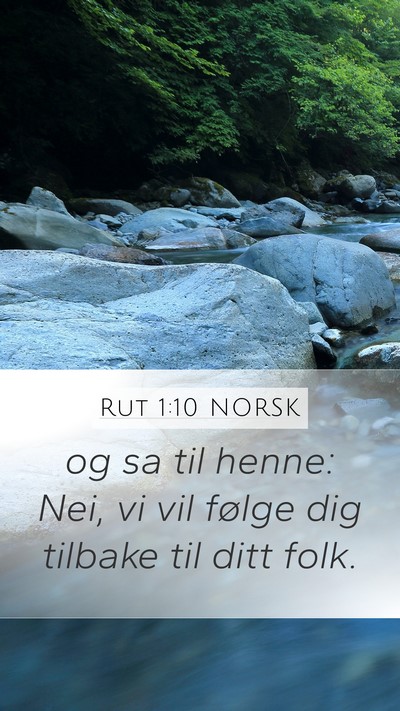Rut 1:10 NORSK Mobile Phone Wallpaper - og sa til henne: Nei, vi vil følge dig tilbake - Mobile Bible Verse Wallpaper