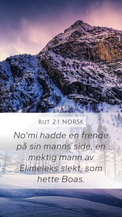 Rut 2:1 NORSK Mobile Phone Wallpaper - No'mi hadde en frende på sin manns side, en - Mobile Bible Verse Wallpaper