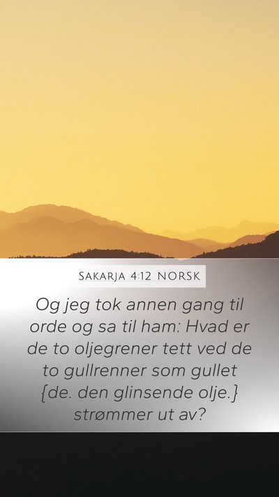 Sakarja 4:12 NORSK Bible Verse Image