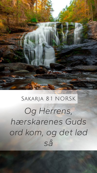 Sakarja 8:1 NORSK Mobile Phone Wallpaper - Og Herrens, hærskarenes Guds ord kom, og det - Mobile Bible Verse Wallpaper