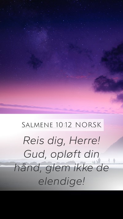 Salmene 10:12 NORSK Bible Verse Image