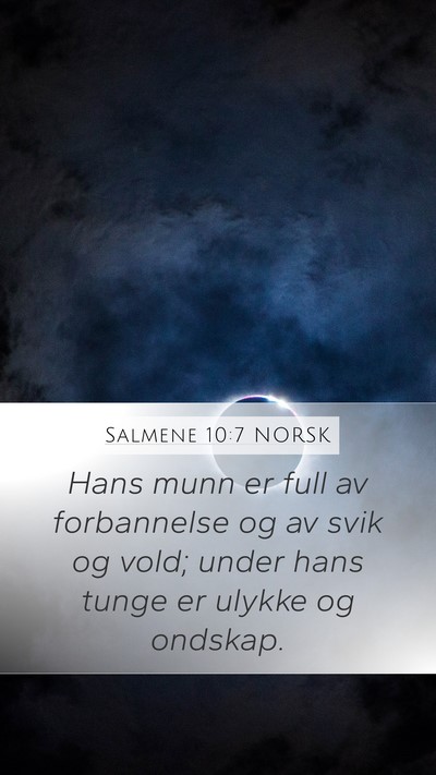 Salmene 10:7 NORSK Mobile Phone Wallpaper - Hans munn er full av forbannelse og av svik og - Mobile Bible Verse Wallpaper