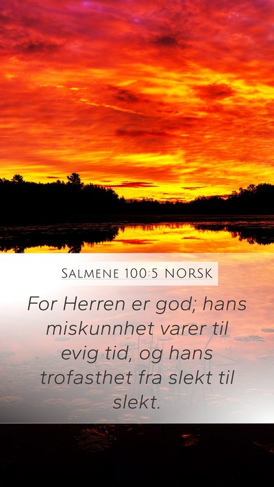 Salmene 100:5 NORSK Bible Verse Image