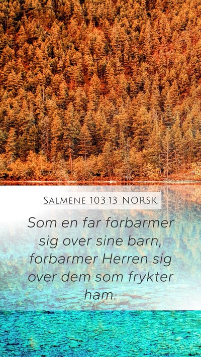 Salmene 103:13 NORSK Bible Verse Image