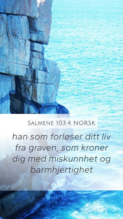 Salmene 103:4 NORSK Bible Verse Image