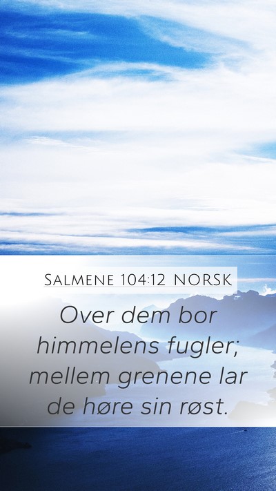 Salmene 104:12 NORSK Bible Verse Image