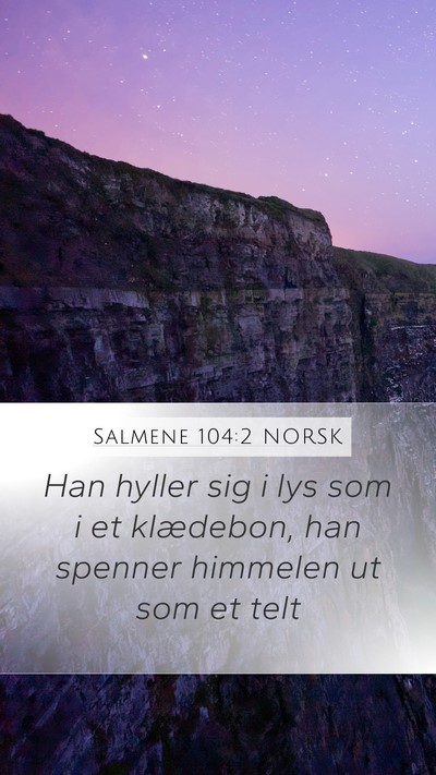 Salmene 104:2 NORSK Bible Verse Image