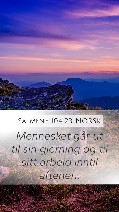 Salmene 104:23 NORSK Bible Verse Image