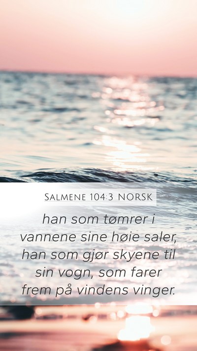 Salmene 104:3 NORSK Bible Verse Image