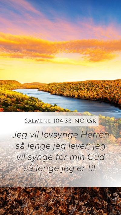 Salmene 104:33 NORSK Bible Verse Image