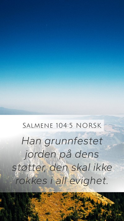 Salmene 104:5 NORSK Bible Verse Image