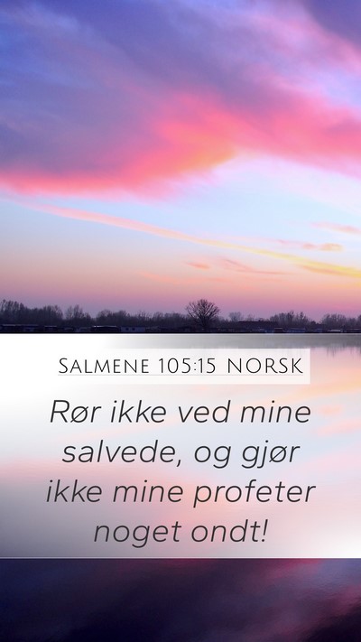 Salmene 105:15 NORSK Bible Verse Image