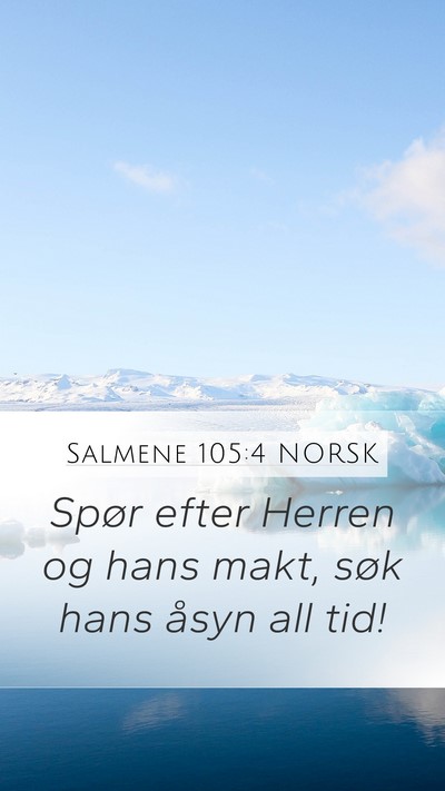 Salmene 105:4 NORSK Bible Verse Image