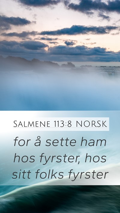 Salmene 113:8 NORSK Mobile Phone Wallpaper - for å sette ham hos fyrster, hos sitt folks - Mobile Bible Verse Wallpaper