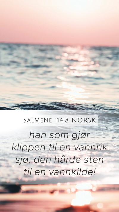 Salmene 114:8 NORSK Bible Verse Image