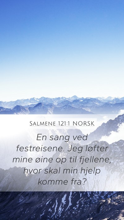 Salmene 121:1 NORSK Bible Verse Image
