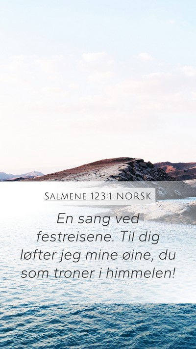 Salmene 123:1 NORSK Bible Verse Image