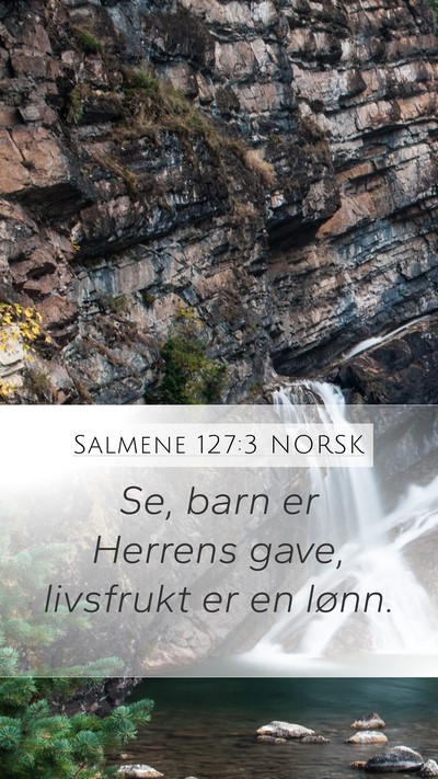 Salmene 127:3 NORSK Bible Verse Image