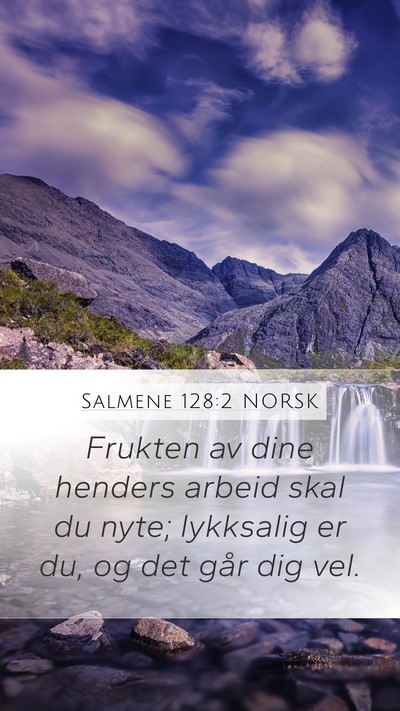 Salmene 128:2 NORSK Bible Verse Image