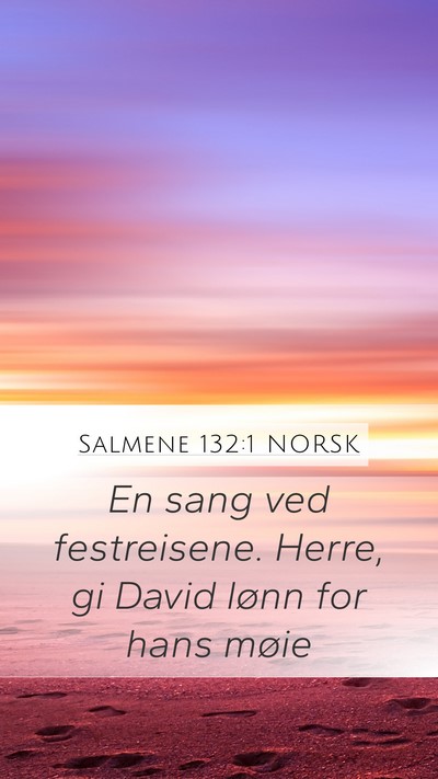 Salmene 132:1 NORSK Bible Verse Image