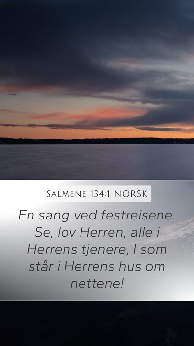 Salmene 134:1 NORSK Bible Verse Image