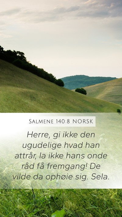 Salmene 140:8 NORSK Bible Verse Image