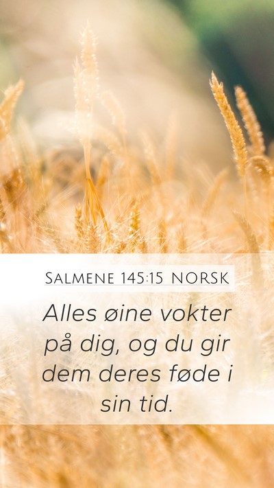 Salmene 145:15 NORSK Bible Verse Image