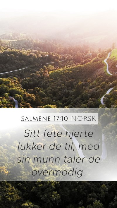 Salmene 17:10 NORSK Bible Verse Image