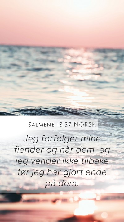 Salmene 18:37 NORSK Bible Verse Image