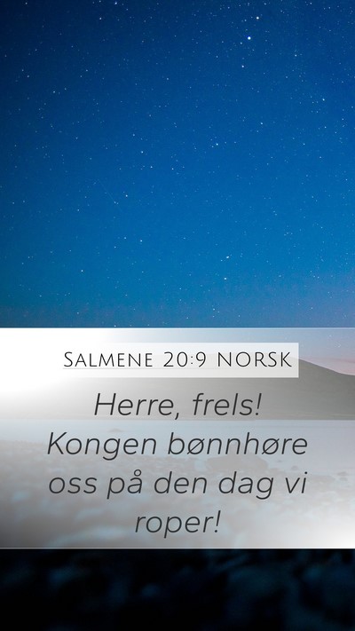 Salmene 20:9 NORSK Bible Verse Image