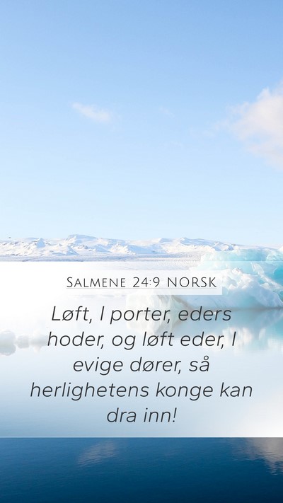 Salmene 24:9 NORSK Bible Verse Image