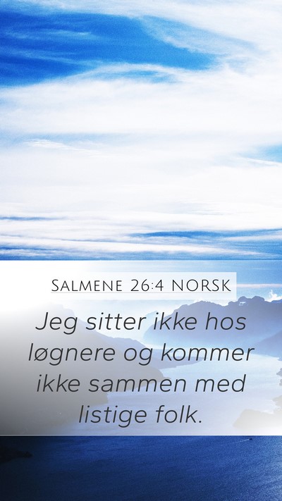 Salmene 26:4 NORSK Bible Verse Image
