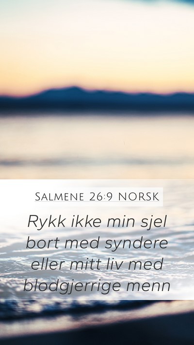 Salmene 26:9 NORSK Bible Verse Image