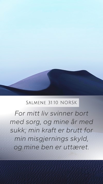 Salmene 31:10 NORSK Bible Verse Image
