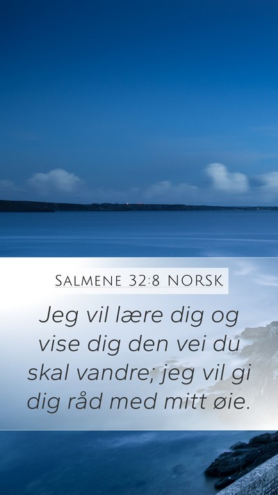 Salmene 32:8 NORSK Bible Verse Image