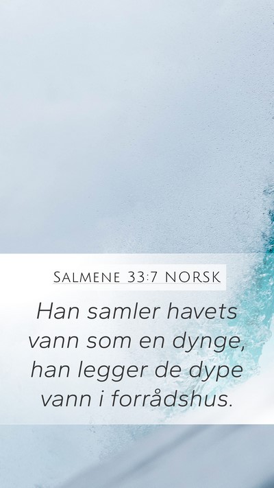 Salmene 33:7 NORSK Bible Verse Image