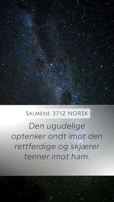 Salmene 37:12 NORSK Bible Verse Image