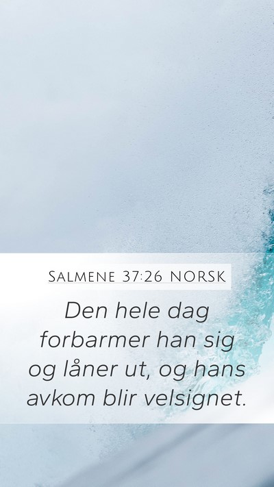Salmene 37:26 NORSK Bible Verse Image