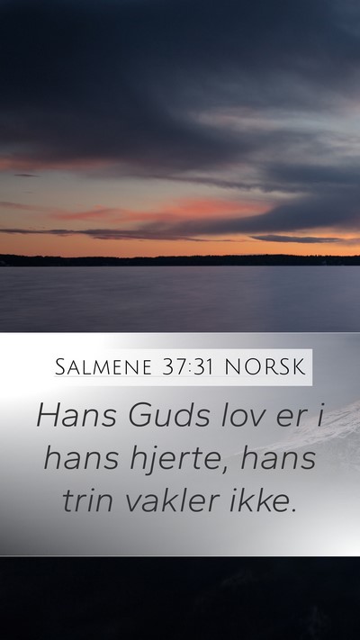 Salmene 37:31 NORSK Bible Verse Image