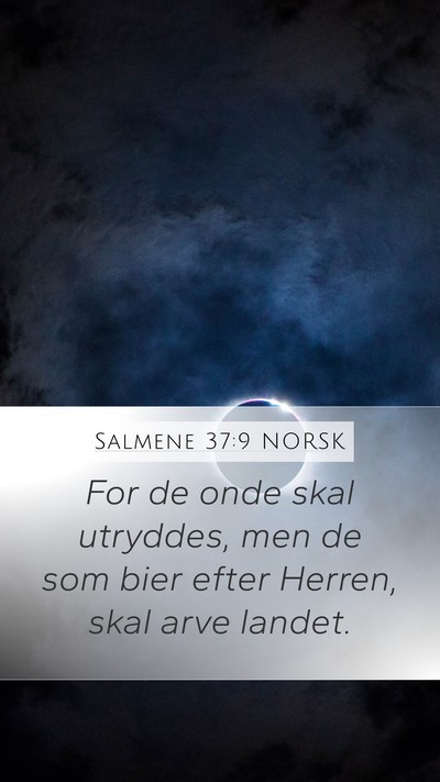 Salmene 37:9 NORSK Bible Verse Image