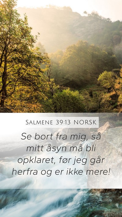 Salmene 39:13 NORSK Bible Verse Image