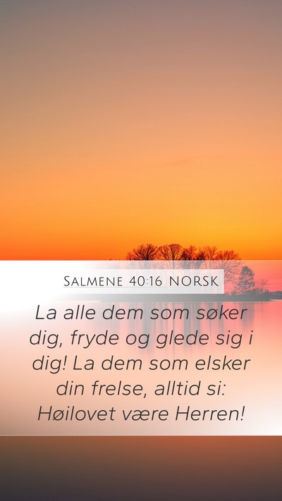 Salmene 40:16 NORSK Bible Verse Image