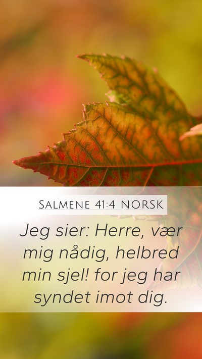 Salmene 41:4 NORSK Bible Verse Image